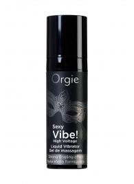 Гель для массажа ORGIE Sexy Vibe High Voltage с эффектом вибрации - 15 мл. - ORGIE - купить с доставкой в Рязани