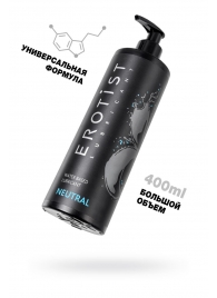 Лубрикант на водной основе Erotist Neutral - 400 мл. - Erotist Lubricants - купить с доставкой в Рязани