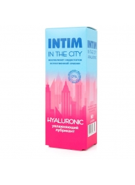Увлажняющий лубрикант на водной основе Intim in the city Hyaluronic - 60 гр. - Биоритм - купить с доставкой в Рязани