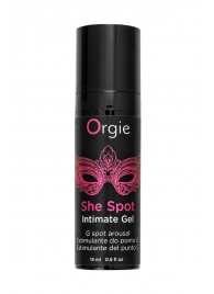 Интимный гель для G-точки ORGIE She Spot с возбуждающим эффектом - 15 мл. - ORGIE - купить с доставкой в Рязани