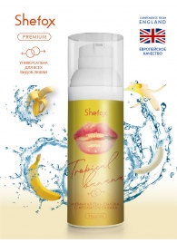Интимная гель-смазка Shefox Premium «Тропический банан» - 50 мл. - Shefox - купить с доставкой в Рязани